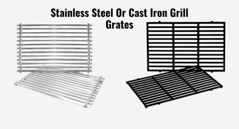 Cast Iron vs Stainless Steel Grill Grates